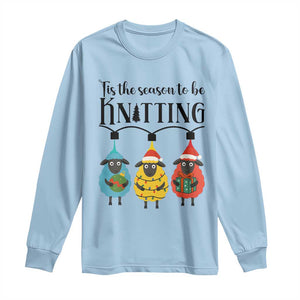 Tis The Season To Be Knitting Long Sleeve Shirt Christmas Gift TS12 Light Blue Print Your Wear