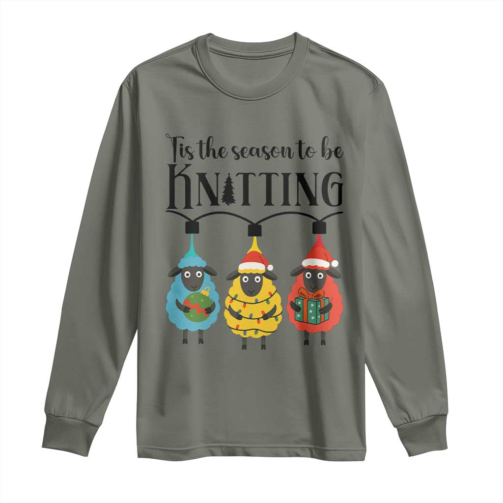 Tis The Season To Be Knitting Long Sleeve Shirt Christmas Gift TS12 Military Green Print Your Wear