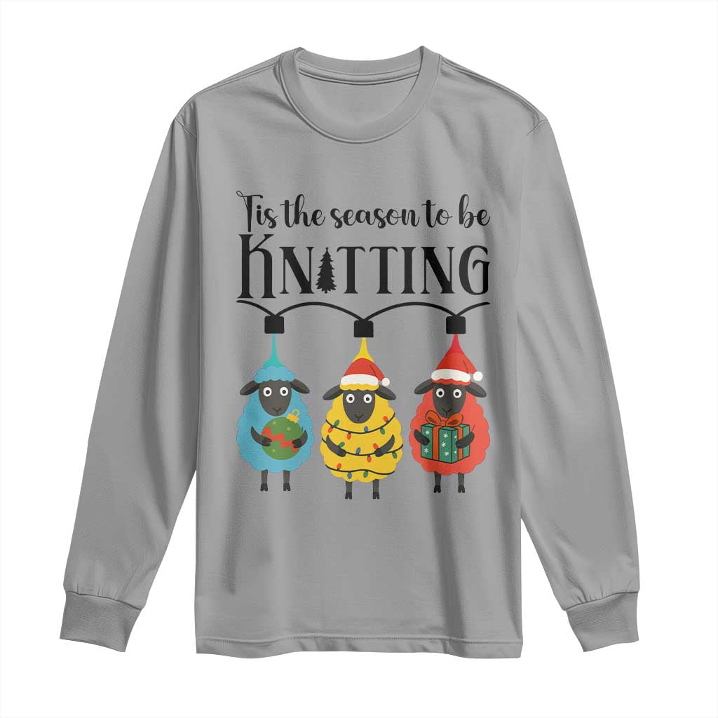 Tis The Season To Be Knitting Long Sleeve Shirt Christmas Gift TS12 Sport Gray Print Your Wear