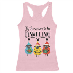 Tis The Season To Be Knitting Racerback Tank Top Christmas Gift TS12 Light Pink Print Your Wear