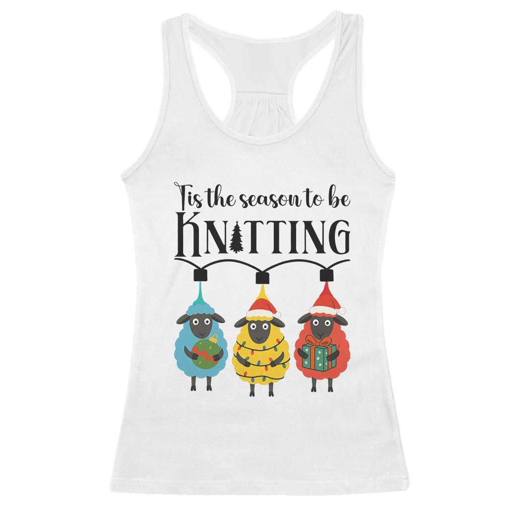Tis The Season To Be Knitting Racerback Tank Top Christmas Gift TS12 White Print Your Wear