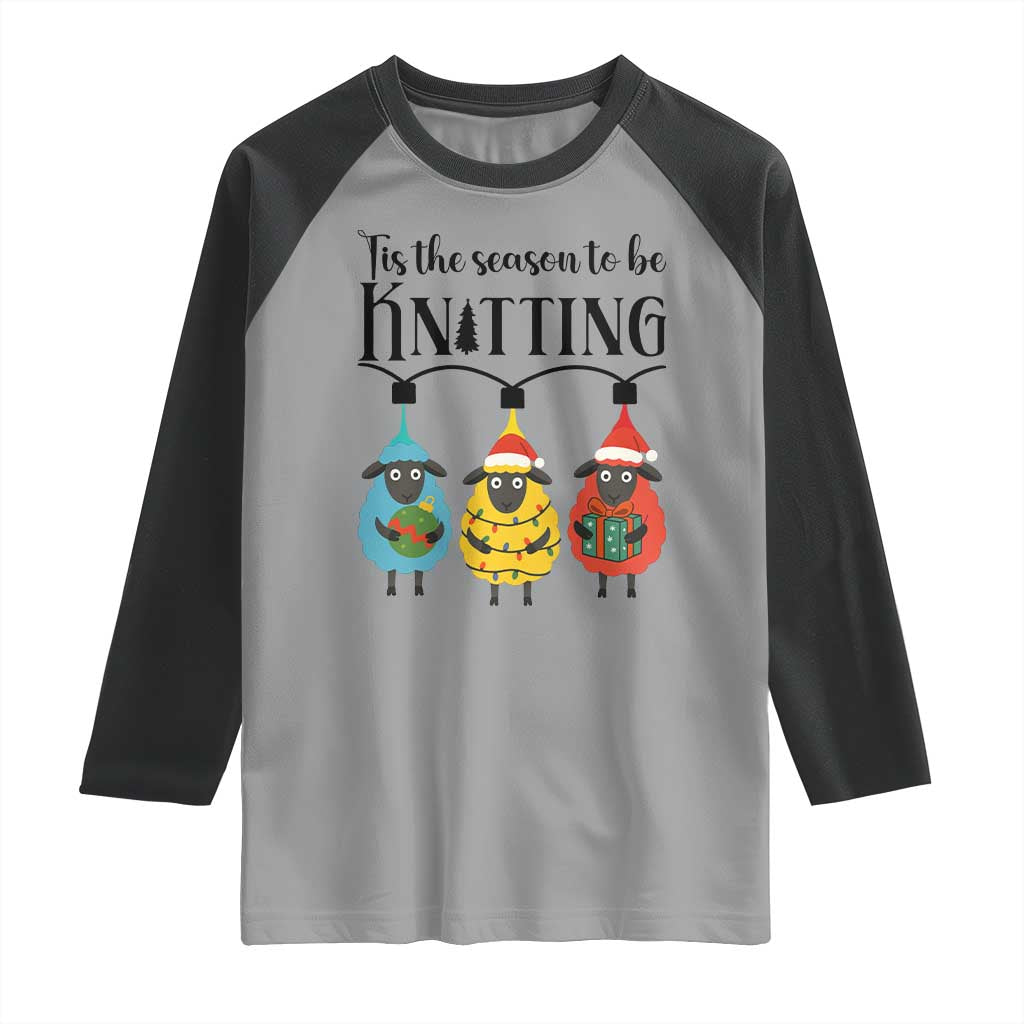 Tis The Season To Be Knitting Raglan Shirt Christmas Gift TS12 Sport Gray Black Print Your Wear