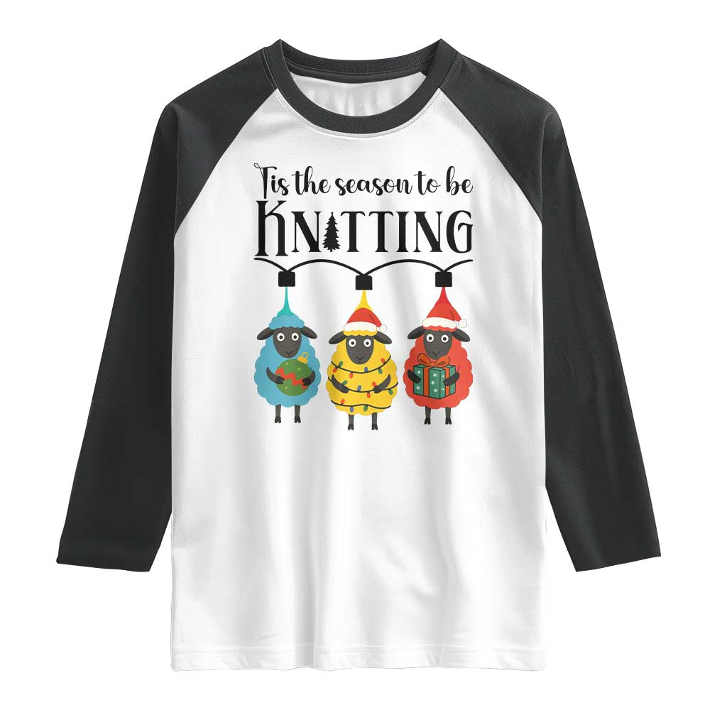 Tis The Season To Be Knitting Raglan Shirt Christmas Gift TS12 White Black Print Your Wear