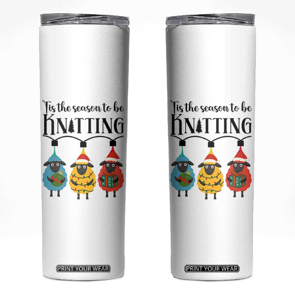 Tis The Season To Be Knitting Skinny Tumbler Christmas Gift TS12 White Print Your Wear
