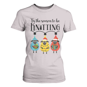 Tis The Season To Be Knitting T Shirt For Women Christmas Gift TS12 Ice Gray Print Your Wear