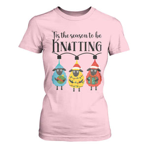 Tis The Season To Be Knitting T Shirt For Women Christmas Gift TS12 Light Pink Print Your Wear