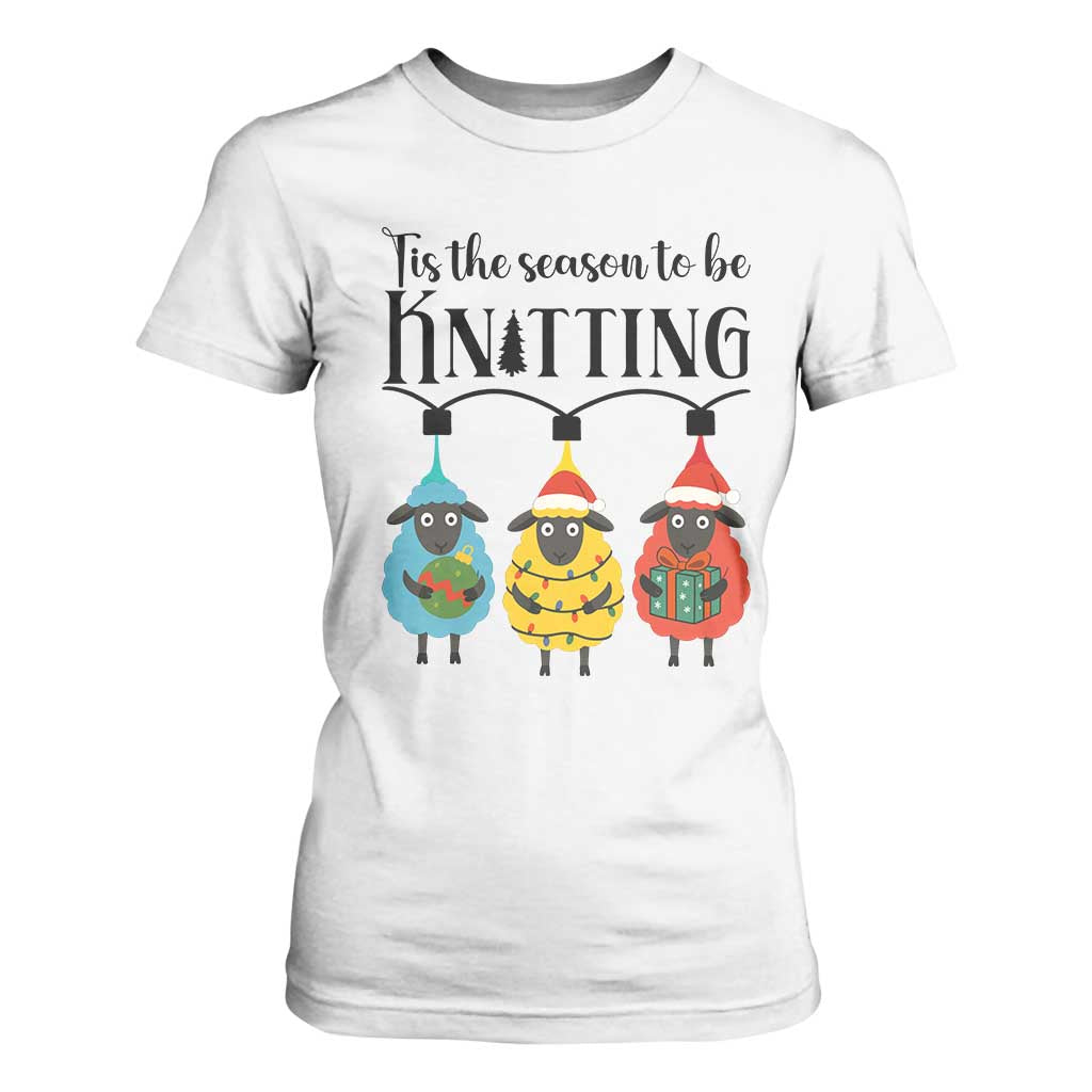 Tis The Season To Be Knitting T Shirt For Women Christmas Gift TS12 White Print Your Wear