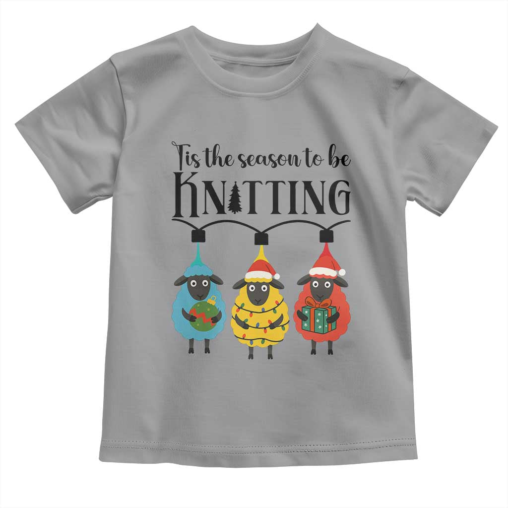 Tis The Season To Be Knitting Toddler T Shirt Christmas Gift TS12 Sport Gray Print Your Wear