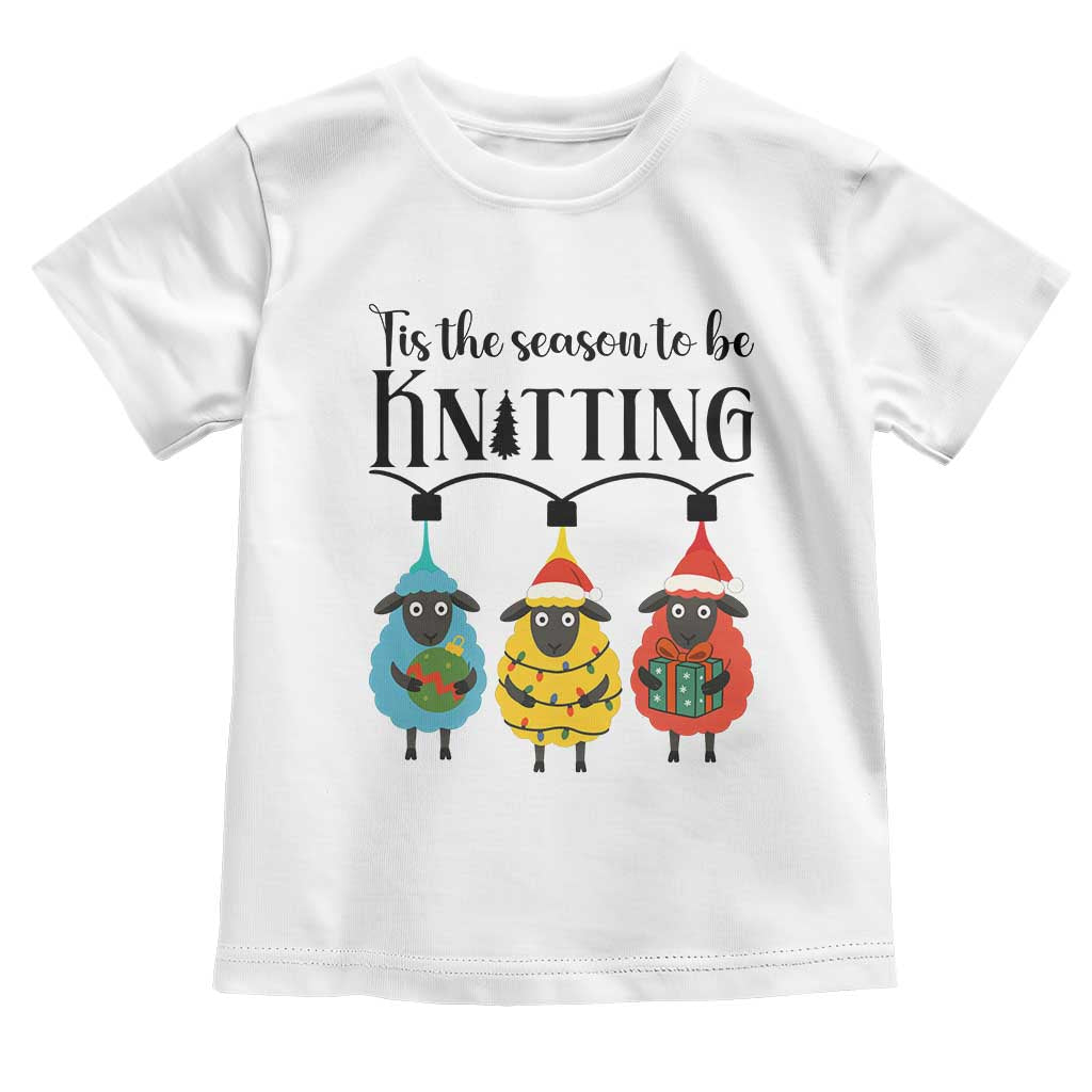 Tis The Season To Be Knitting Toddler T Shirt Christmas Gift TS12 White Print Your Wear