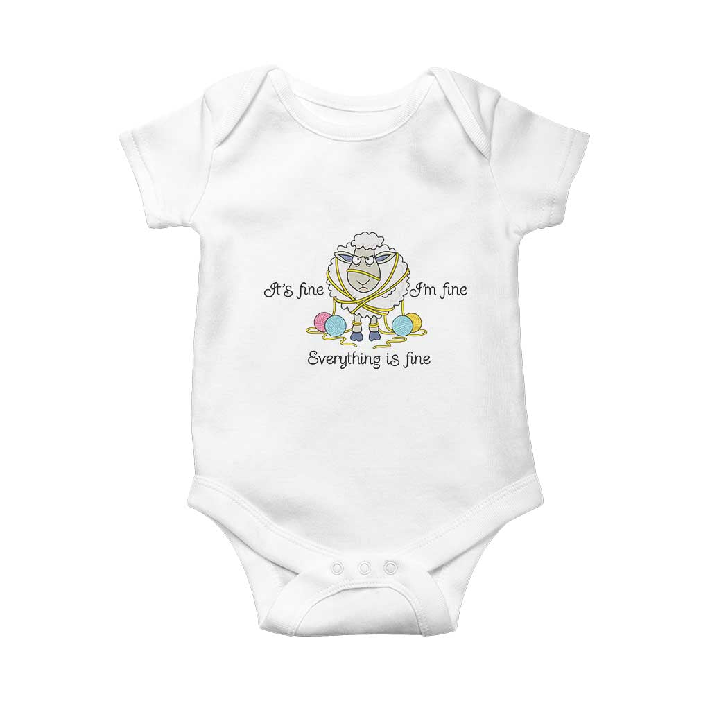 Its Fine I am Fine Everything Is Fine Baby Onesie Funny Sheep Yarn Chaos TS12 White Print Your Wear