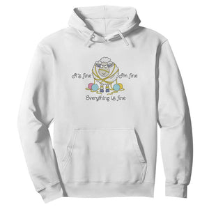 Its Fine I am Fine Everything Is Fine Hoodie Funny Sheep Yarn Chaos TS12 White Print Your Wear