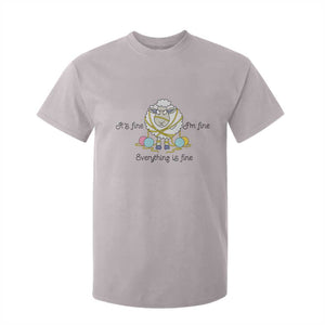 Its Fine I am Fine Everything Is Fine T Shirt For Kid Funny Sheep Yarn Chaos TS12 Ice Gray Print Your Wear