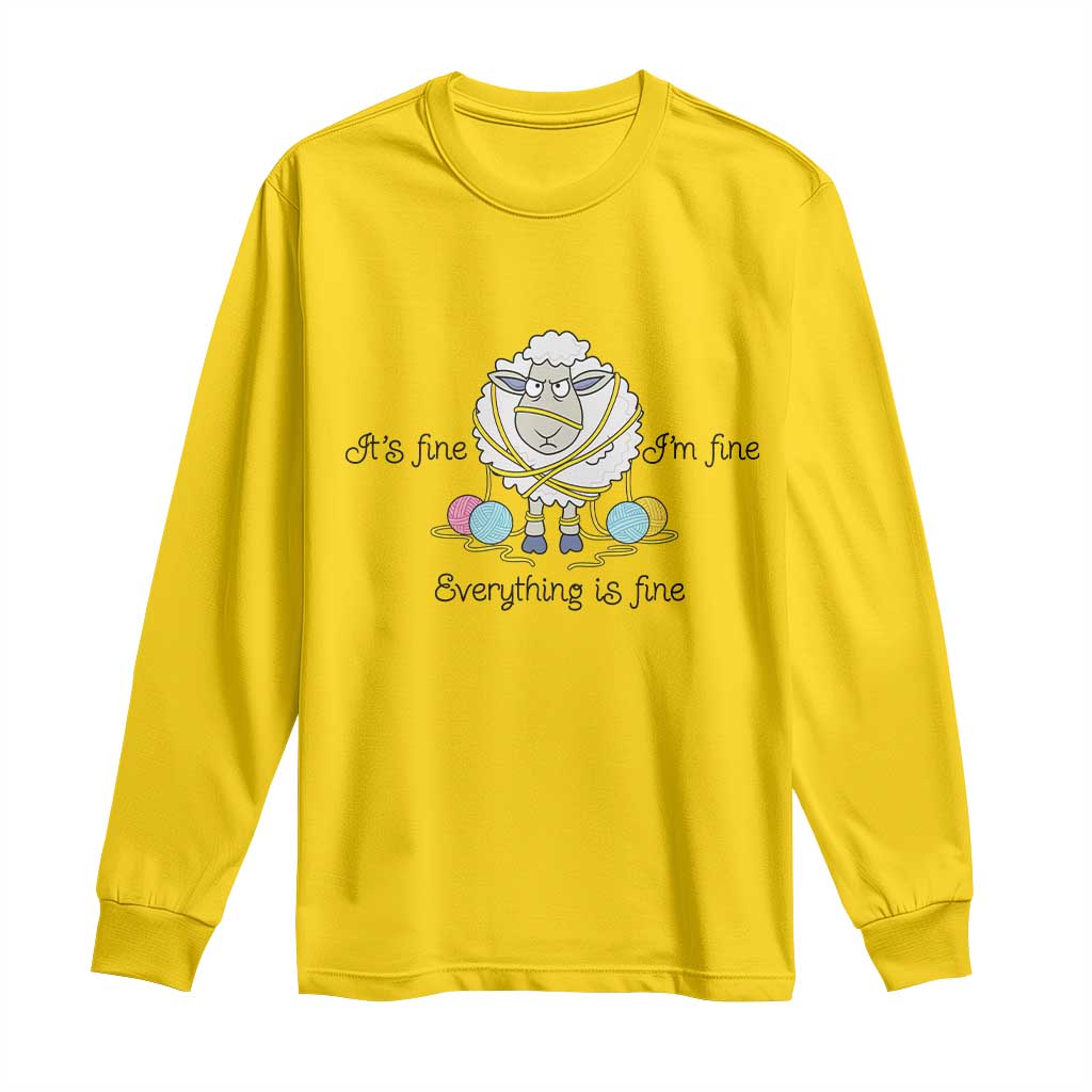 Its Fine I am Fine Everything Is Fine Long Sleeve Shirt Funny Sheep Yarn Chaos TS12 Daisy Print Your Wear