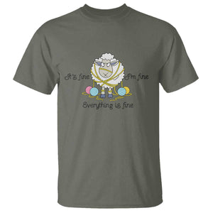Its Fine I am Fine Everything Is Fine T Shirt Funny Sheep Yarn Chaos TS12 Military Green Print Your Wear