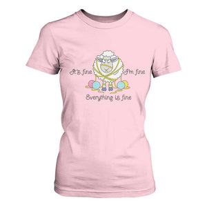 Its Fine I am Fine Everything Is Fine T Shirt For Women Funny Sheep Yarn Chaos TS12 Light Pink Print Your Wear