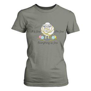 Its Fine I am Fine Everything Is Fine T Shirt For Women Funny Sheep Yarn Chaos TS12 Military Green Print Your Wear