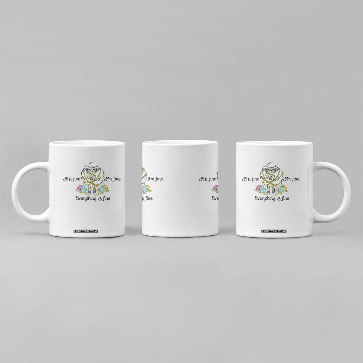 Its Fine I am Fine Everything Is Fine Coffee Mug Funny Sheep Yarn Chaos TS12 Print Your Wear