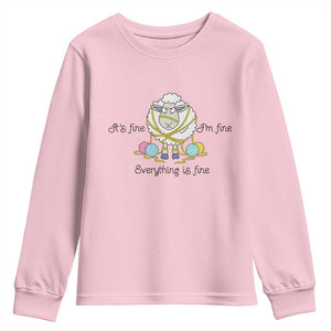 Its Fine I am Fine Everything Is Fine Youth Sweatshirt Funny Sheep Yarn Chaos TS12 Light Pink Print Your Wear