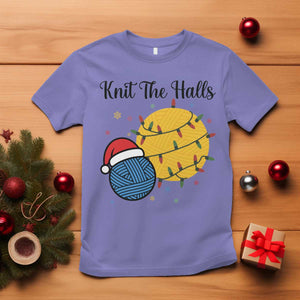 Knit The Halls T Shirt Funny Knitters Christmas Gift - Print Your Wear