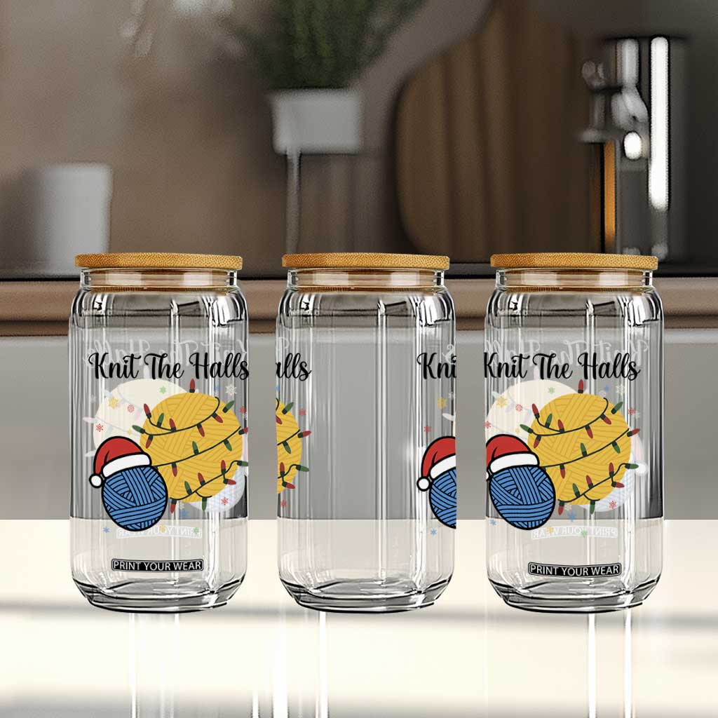 Knit The Halls Glass Can Funny Knitters Christmas Gift TS12 Print Your Wear