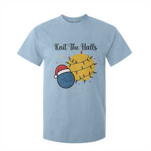Knit The Halls T Shirt For Kid Funny Knitters Christmas Gift TS12 Light Blue Print Your Wear