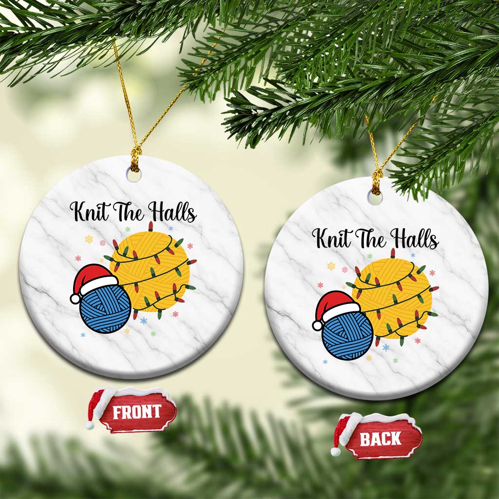 Knit The Halls Ceramic Ornament Funny Knitters Xmas Gift TS12 1pc White Marble Print Your Wear