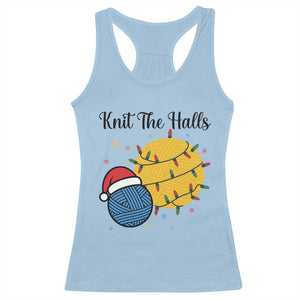 Knit The Halls Racerback Tank Top Funny Knitters Christmas Gift TS12 Light Blue Print Your Wear