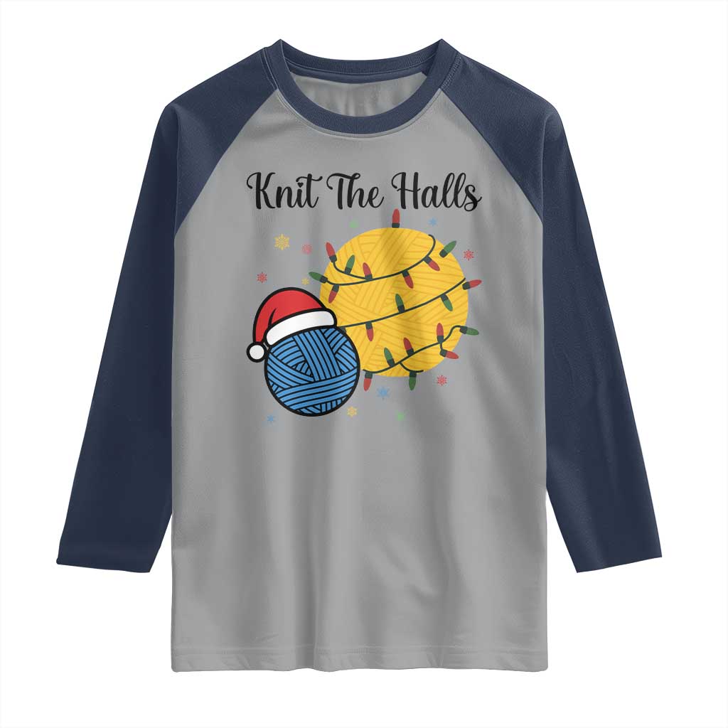Knit The Halls Raglan Shirt Funny Knitters Christmas Gift TS12 Sport Gray Navy Print Your Wear