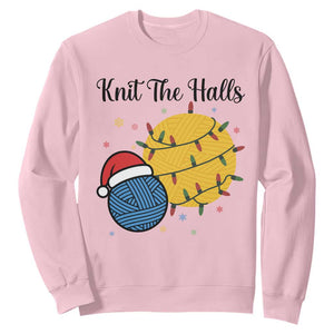 Knit The Halls Sweatshirt Funny Knitters Christmas Gift TS12 Light Pink Print Your Wear