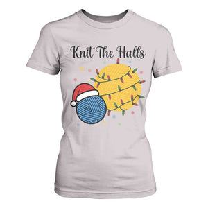 Knit The Halls T Shirt For Women Funny Knitters Christmas Gift TS12 Ice Gray Print Your Wear