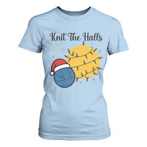 Knit The Halls T Shirt For Women Funny Knitters Christmas Gift TS12 Light Blue Print Your Wear