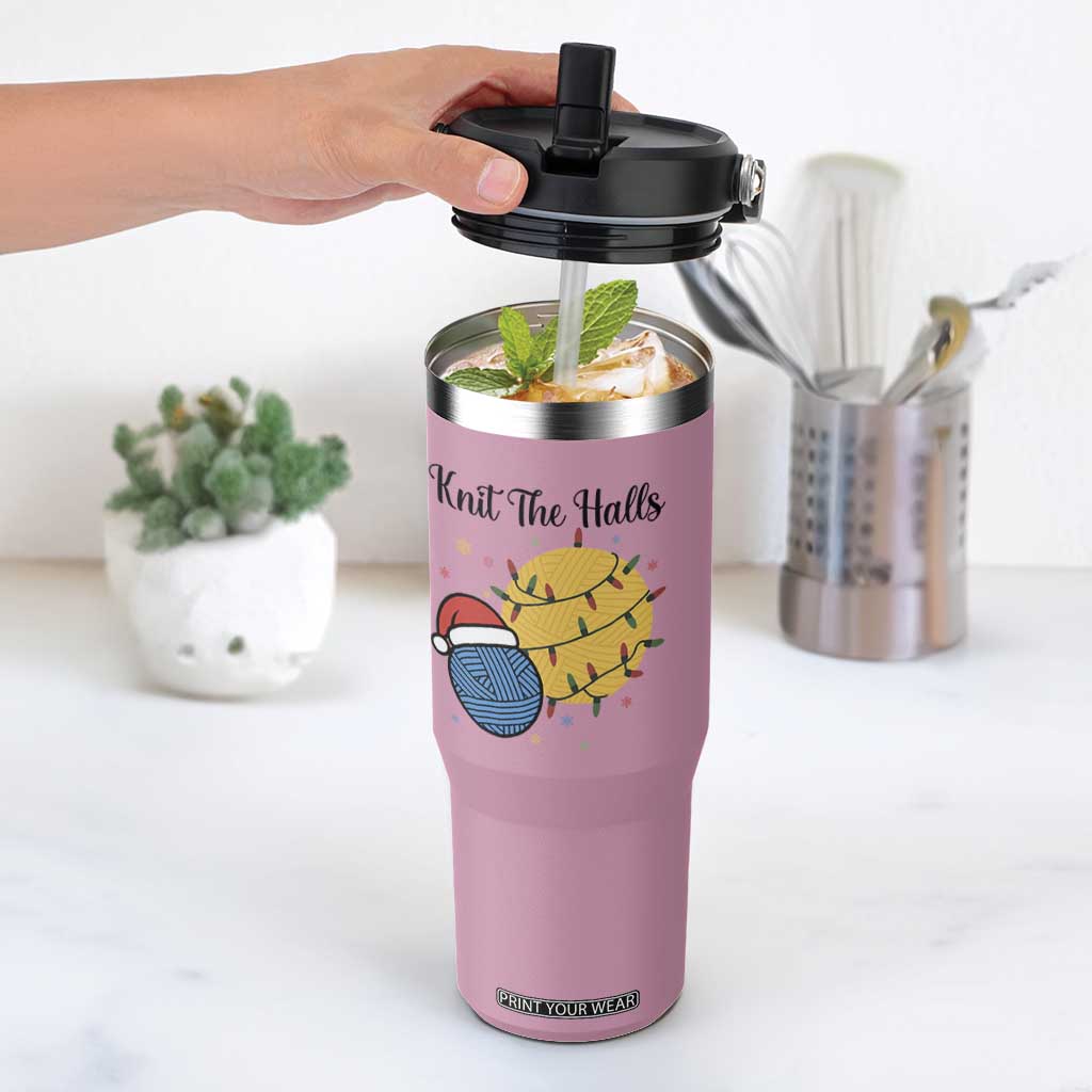Knit The Halls Flip Straw Tumbler Funny Knitters Christmas Gift TS12 One Size: 30 oz Light Pink Print Your Wear