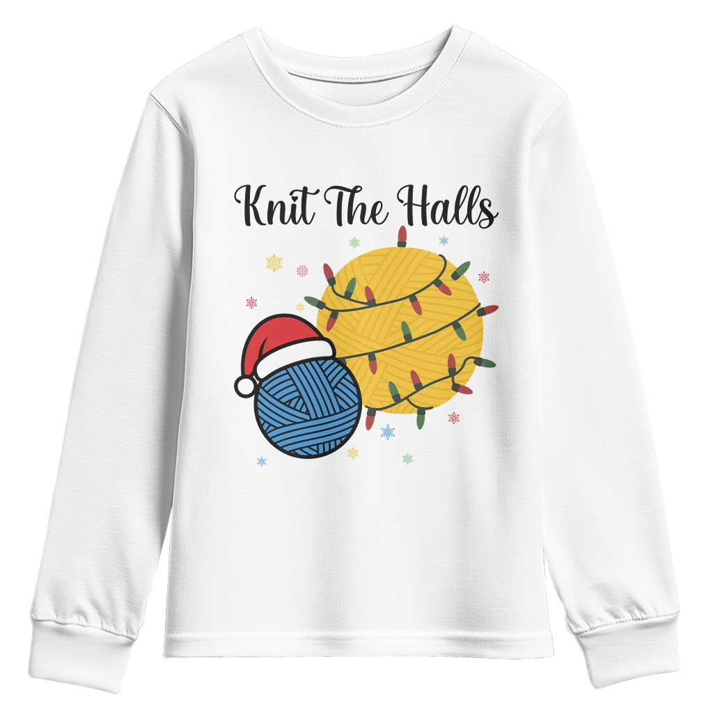Knit The Halls Youth Sweatshirt Funny Knitters Christmas Gift TS12 White Print Your Wear