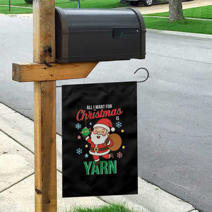 All I Want For Christmas Is Yarn Garden Flag Knitting Christmas TS12 Print Your Wear