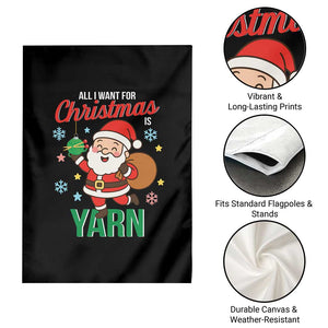 All I Want For Christmas Is Yarn Garden Flag Knitting Christmas TS12 Print Your Wear