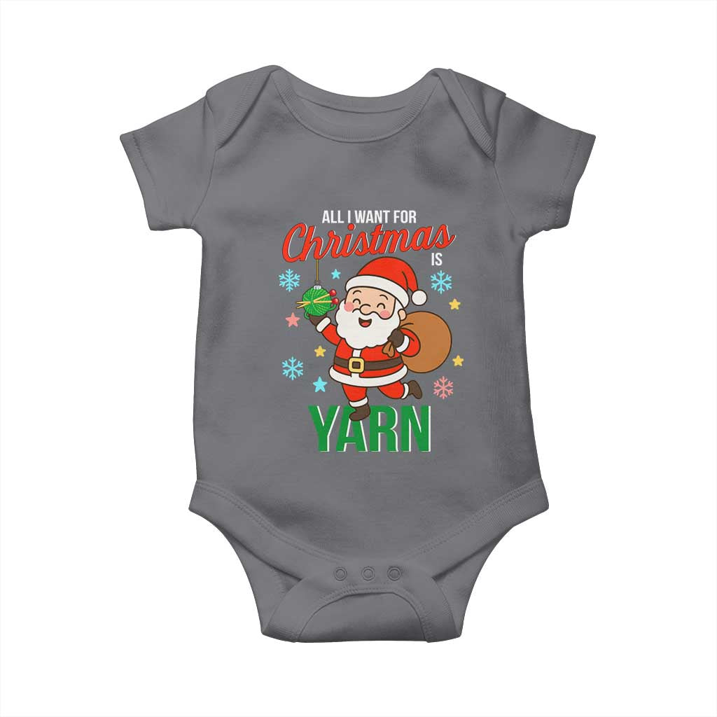 All I Want For Christmas Is Yarn Baby Onesie Knitting Christmas TS12 Charcoal Print Your Wear