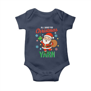 All I Want For Christmas Is Yarn Baby Onesie Knitting Christmas TS12 Navy Print Your Wear