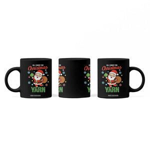 All I Want For Christmas Is Yarn Coffee Mug Knitting Christmas TS12 Print Your Wear