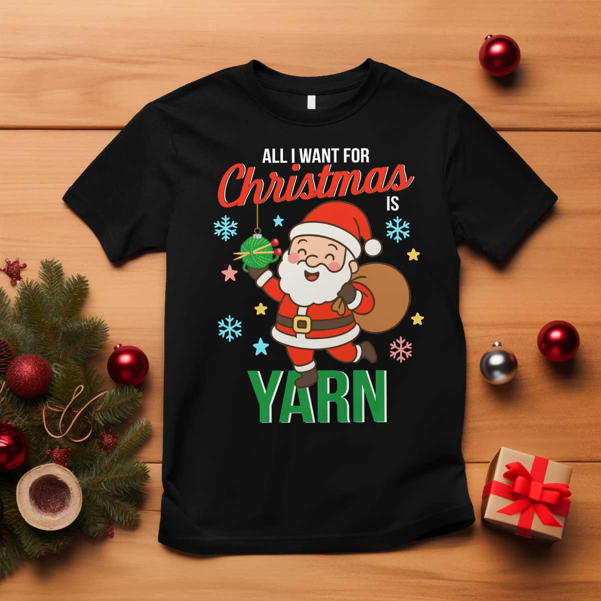 All I Want For Christmas Is Yarn T Shirt Knitting Christmas TS12 Black Print Your Wear