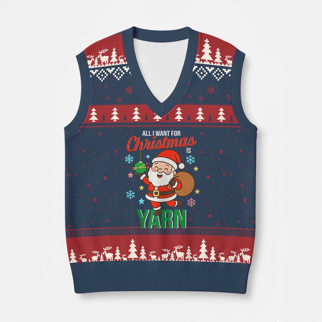 All I Want For Xmas Is Yarn V-Neck Knit Sweater Vest Knitting Xmas TS12 Navy Red Print Your Wear