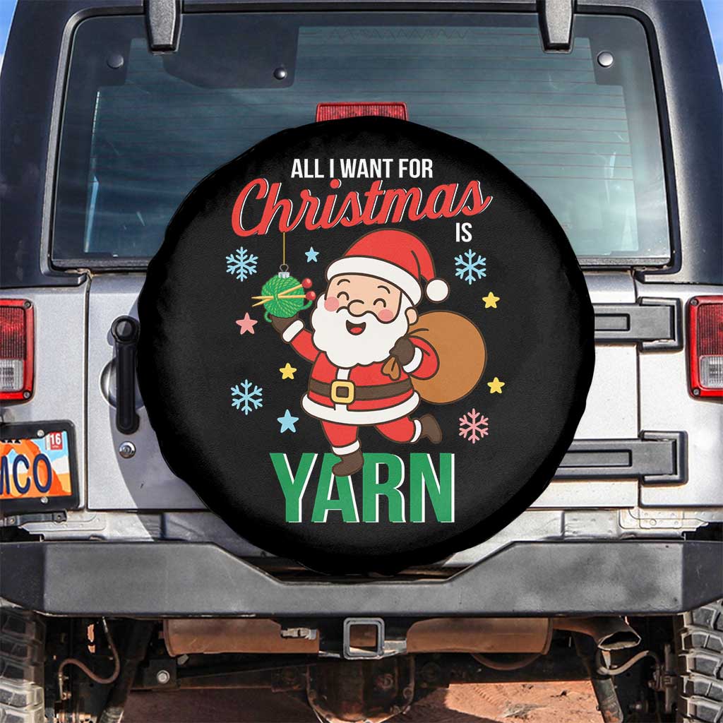 All I Want For Christmas Is Yarn Spare Tire Cover Knitting Christmas TS12 No hole Black Print Your Wear