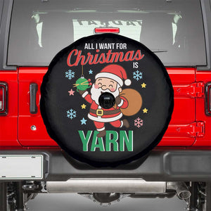All I Want For Christmas Is Yarn Spare Tire Cover Knitting Christmas TS12 Black Print Your Wear