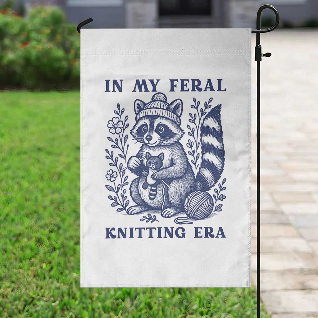 In My Feral Knitting Era Garden Flag Raccoon Yarn Lover TS12 Print Your Wear