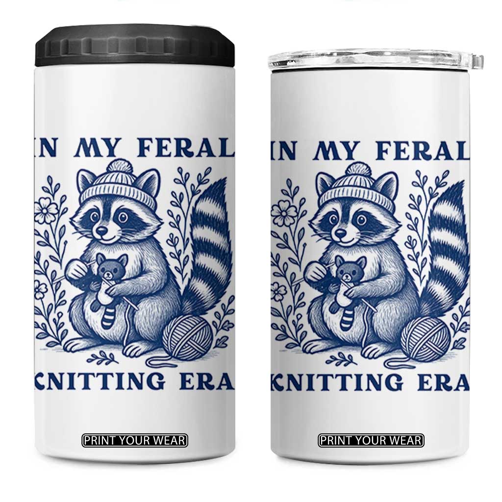In My Feral Knitting Era 4 in 1 Can Cooler Tumbler Raccoon Yarn Lover TS12 One Size: 16 oz White Print Your Wear