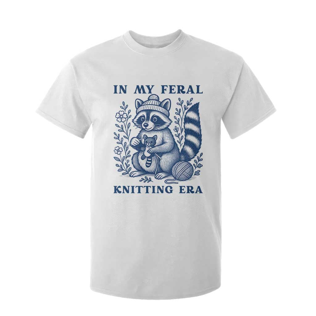 In My Feral Knitting Era T Shirt For Kid Raccoon Yarn Lover TS12 White Print Your Wear