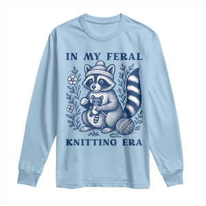 In My Feral Knitting Era Long Sleeve Shirt Raccoon Yarn Lover TS12 Light Blue Print Your Wear
