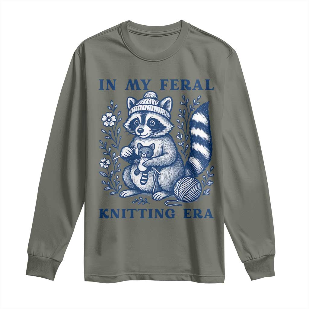 In My Feral Knitting Era Long Sleeve Shirt Raccoon Yarn Lover TS12 Military Green Print Your Wear