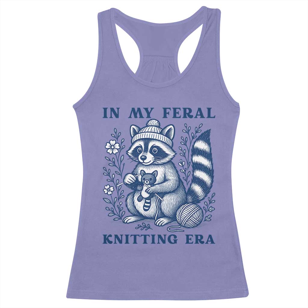 In My Feral Knitting Era Racerback Tank Top Raccoon Yarn Lover TS12 Violet Print Your Wear