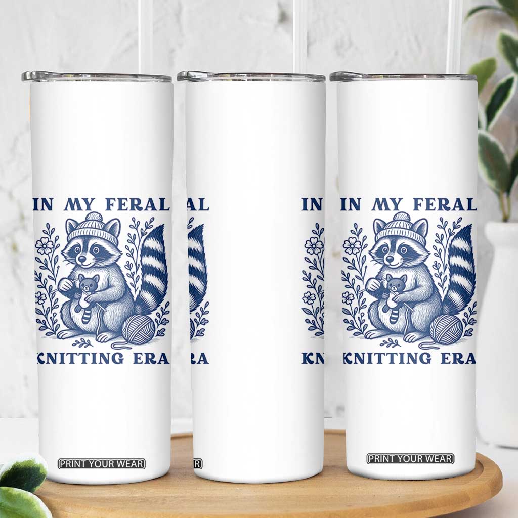 In My Feral Knitting Era Skinny Tumbler Raccoon Yarn Lover TS12 Print Your Wear