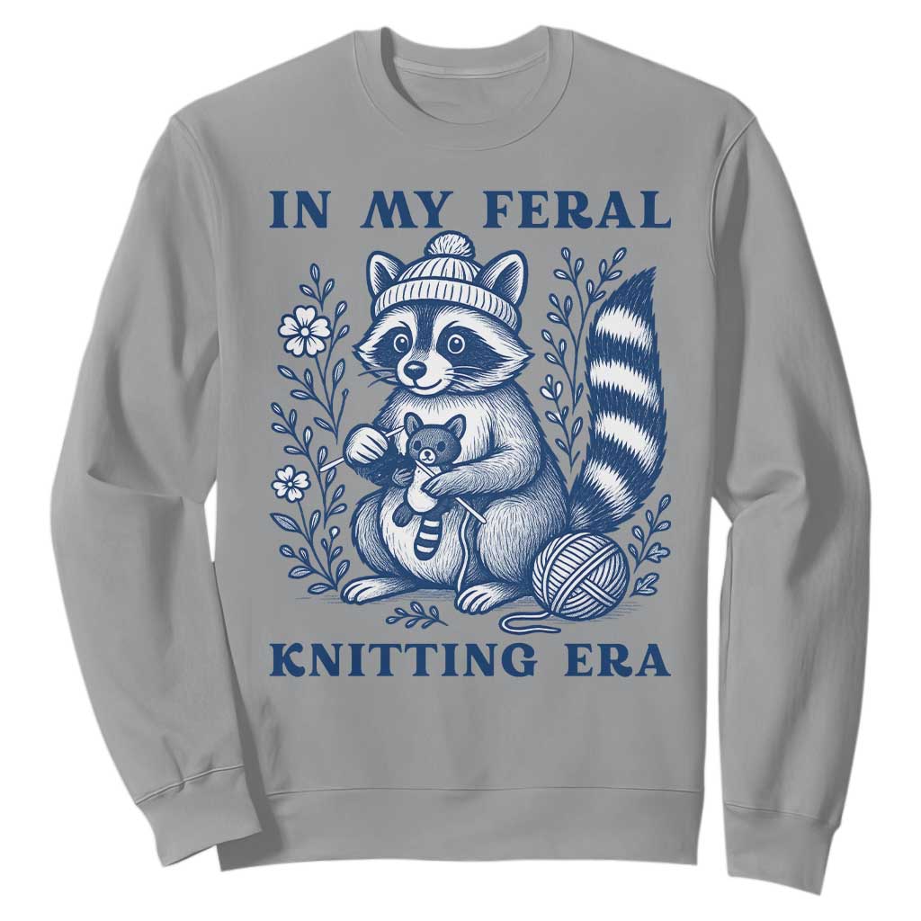 In My Feral Knitting Era Sweatshirt Raccoon Yarn Lover TS12 Sport Gray Print Your Wear
